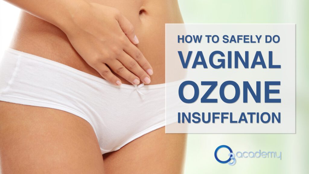 Vaginal ozone insufflation